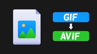 Convert Gif to Avif